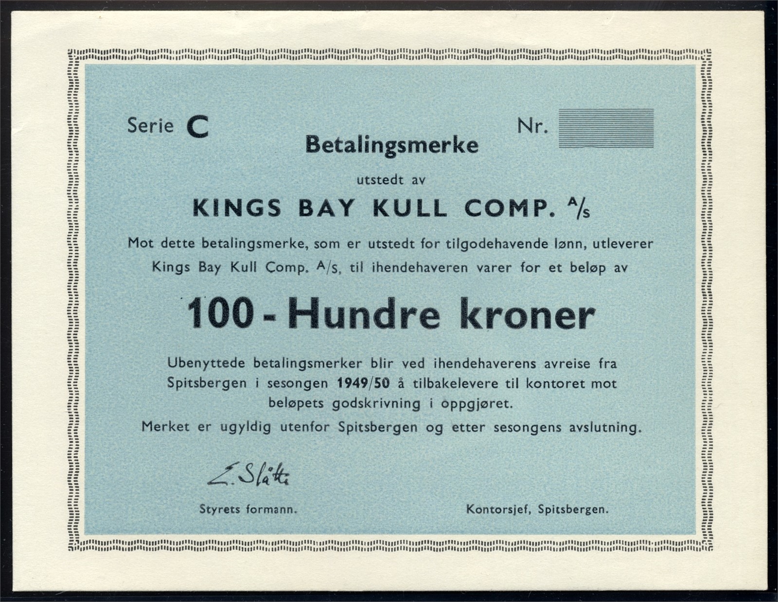 KINGS BAY. 100 Kroner 1949/50 Blankett/remainder Kv 0- (UNC)