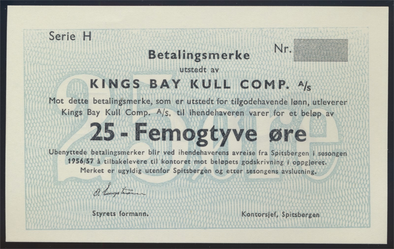 KINGS BAY. 25 Øre 1956/57 Blankett/Remainder Kv 0- (UNC)