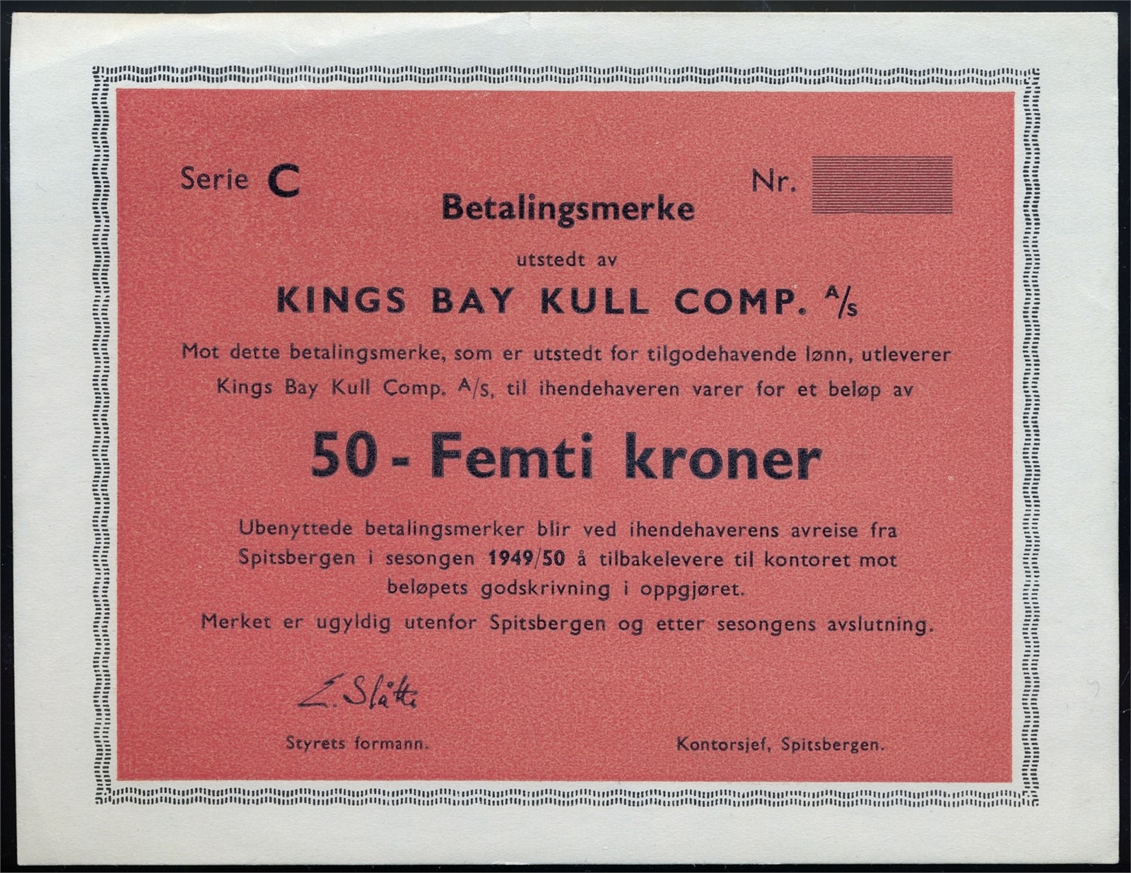 Kings Bay Kull Comp A/S. 50 Kroner 1949/50 Serie C. Kv g01 (AU).